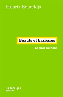 Front cover_Beaufs et barbares : le pari du nous