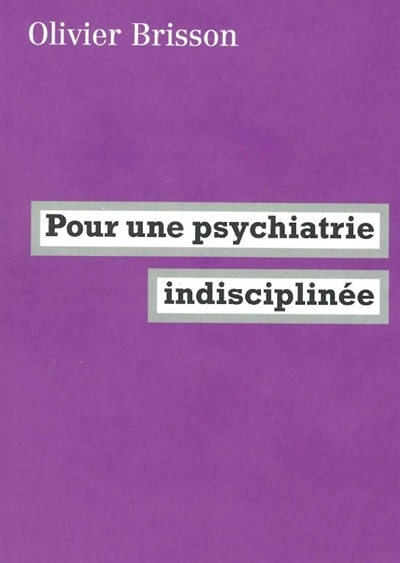 Front cover_Pour une psychiatrie indisciplinée