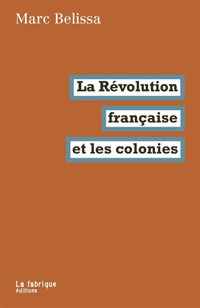 Front cover_La Révolution française et les colonies