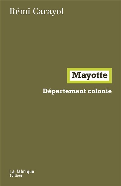 Couverture_Mayotte : d&eacute;partement colonie