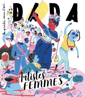 Couverture_Dada, n&deg;250. Artistes femmes