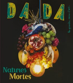 Couverture_Dada, n°267. Natures mortes