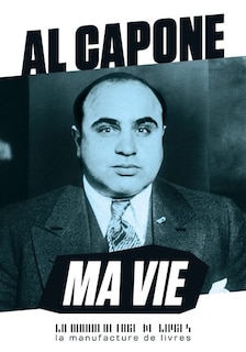 Front cover_Al Capone, ma vie