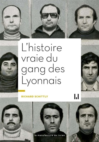 Front cover_L' histoire vraie du gang des Lyonnais