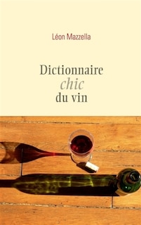 Front cover_Dictionnaire chic du vin