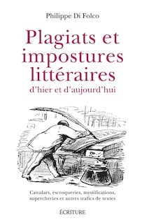 Front cover_Plagiats et impostures littéraires d'hier et d'aujourd'hui