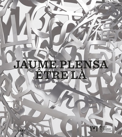 Front cover_Jaume Plensa : &ecirc;tre l&agrave;