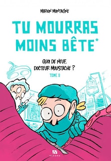 Front cover_Quoi de neuf, docteur Moustache ?