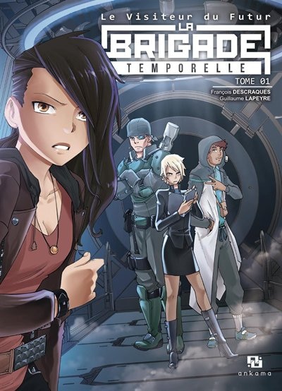 Couverture_La Brigade temporelle : le visiteur du futur, Vol. 1