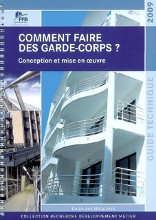 Front cover_Comment faire des garde-corps ? : conception et mise en oeuvre