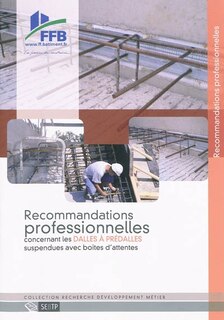 Couverture_Recommandations professionnelles concernant les dalles à prédalles suspendues avec boîtes d'attentes