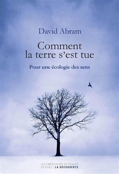 Front cover_Comment la terre s'est tue : pour une écologie des sens