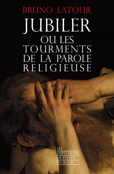 Couverture_Jubiler ou Les tourments de la parole religieuse