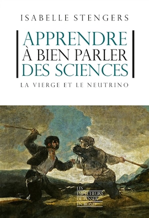 Apprendre à bien parler des sciences: la vierge et le neutrino