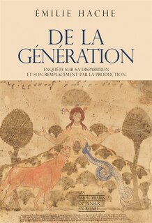 Couverture_De la génération : enquête sur sa disparition et son remplacement par la production