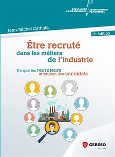 Front cover_Etre recruté dans les métiers de l'industrie