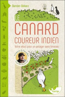 Front cover_Le canard coureur indien : votre atout pour un potager sans limaces