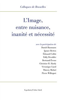 Front cover_L' image, entre nuisance, inanité et nécessité