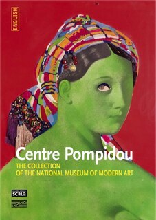 Centre Pompidou: la collection du Musée national d'Art moderne