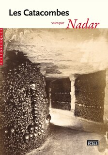 Front cover_Les catacombes vues par Nadar
