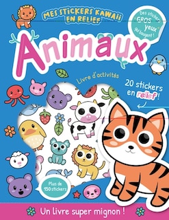 Front cover_Animaux : Mes stickers kawaï en relief