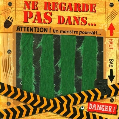 Couverture_Ne regarde pas dans... : Attention ! Un monstre pourrait...