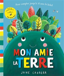 Front cover_Mon amie la Terre : pour compter jusqu'à 10 avec le Soleil