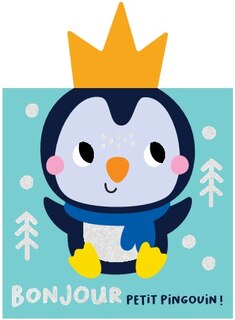 Couverture_Bonjour petit pingouin !