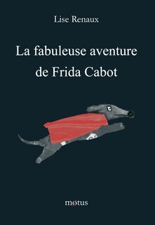 Couverture_La fabuleuse aventure de Frida Cabot