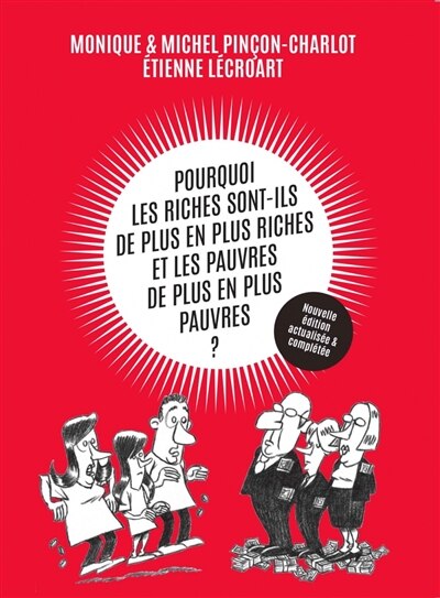 Couverture_Pourquoi les riches sont-ils de plus en plus riches et les pauvres de plus en plus pauvres ?