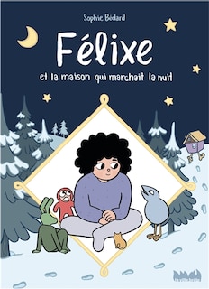 Front cover_Félixe et la maison qui marchait la nuit