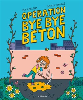 Couverture_Opération bye bye béton