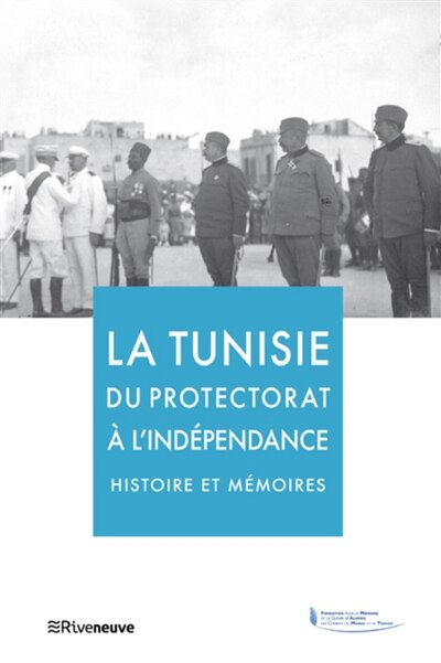 Front cover_La Tunisie, du protectorat à l'indépendance