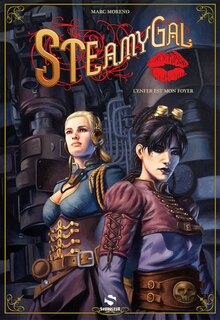 Steamygal: l'enfer est mon foyer