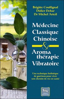 Front cover_Médecine classique chinoise et aromathérapie vibratoire