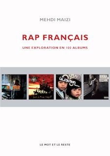 Rap français: Une exploration en 100 albums