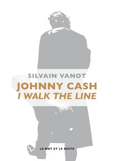 Front cover_Johnny Cash : I walk the line