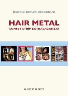 Front cover_Hair metal : Sunset Strip extravaganza !