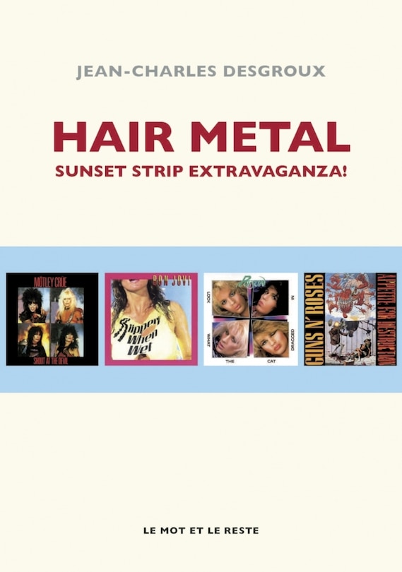 Front cover_Hair metal : Sunset Strip extravaganza !