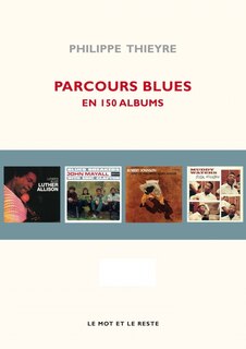 Couverture_Parcours blues : en 150 albums
