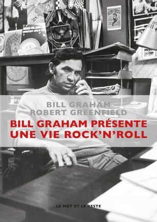 Bill Graham présente: Une vie rock'n'roll