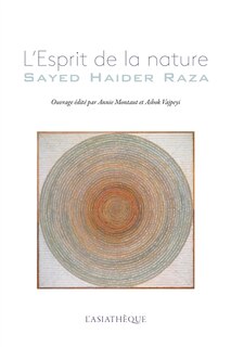 L' esprit de la nature: Sayed Haider Raza