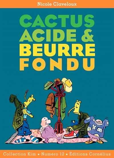 Front cover_Cactus acide & Beurre fondu