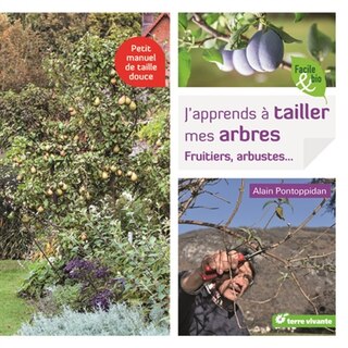 Couverture_J'apprends à tailler mes arbres : fruitiers, arbustes... : petit manuel de taille douce