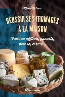 Front cover_Réussir ses fromages à la maison