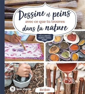 Front cover_Dessine et peins avec ce que tu trouves dans la nature