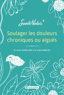 Front cover_Soulager les douleurs chroniques ou aiguës