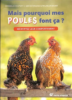 Couverture_Mais pourquoi mes poules font ça ?