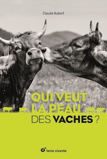 Front cover_Qui veut la peau des vaches ?