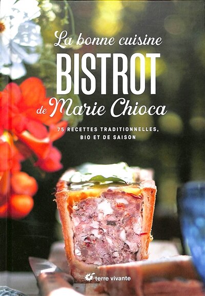 Front cover_La bonne cuisine bistrot de Marie Chioca